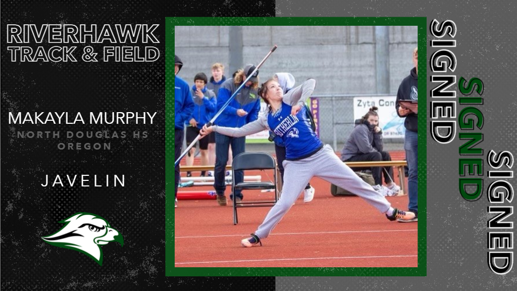 Makayla Murphy Signs With RiverHawk Track & Field